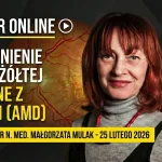 ZWYRODNIENIE PLAMKI ŻÓŁTEJ ZWIĄZANE Z WIEKIEM (AMD)